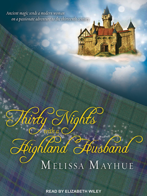 Title details for Thirty Nights With a Highland Husband by Melissa Mayhue - Available
